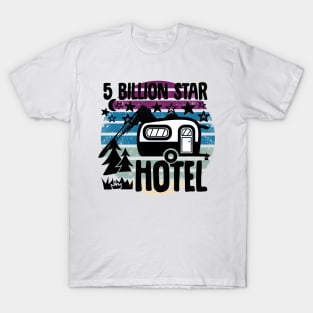 Five Billion Star Hotel Camping Nature T-Shirt